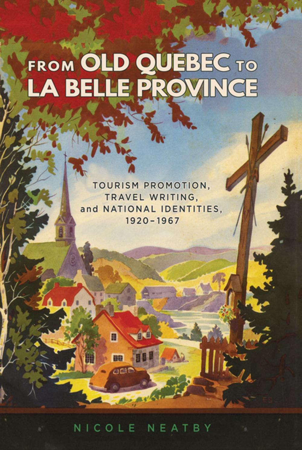 Big bigCover of From Old Quebec to La Belle Province