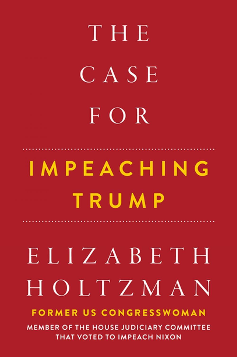 Big bigCover of The Case for Impeaching Trump