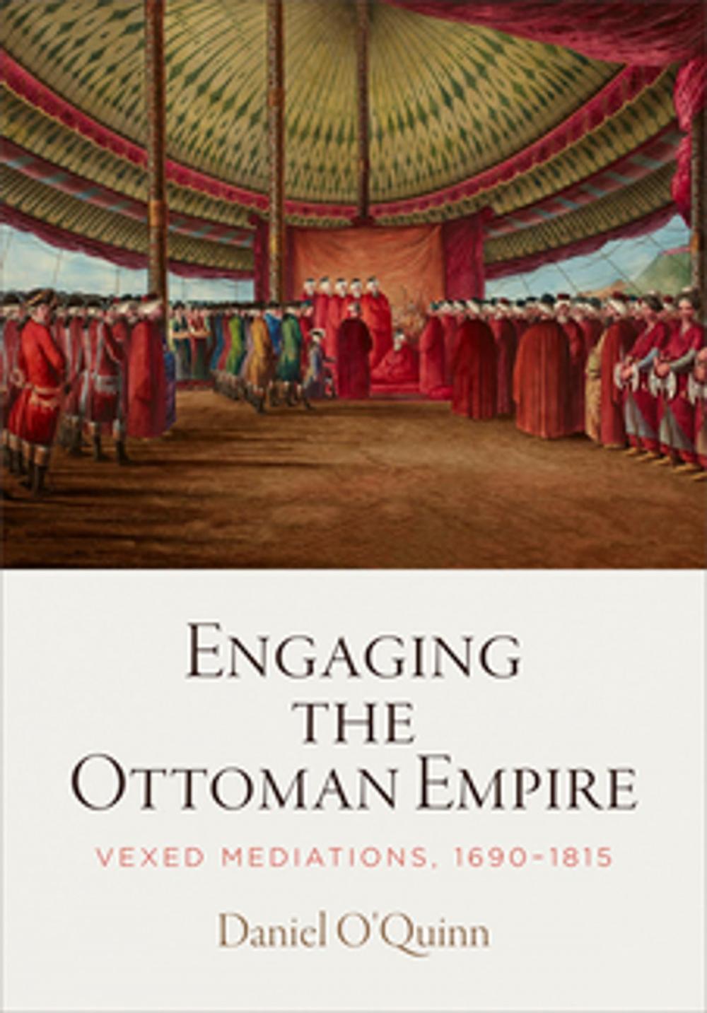 Big bigCover of Engaging the Ottoman Empire