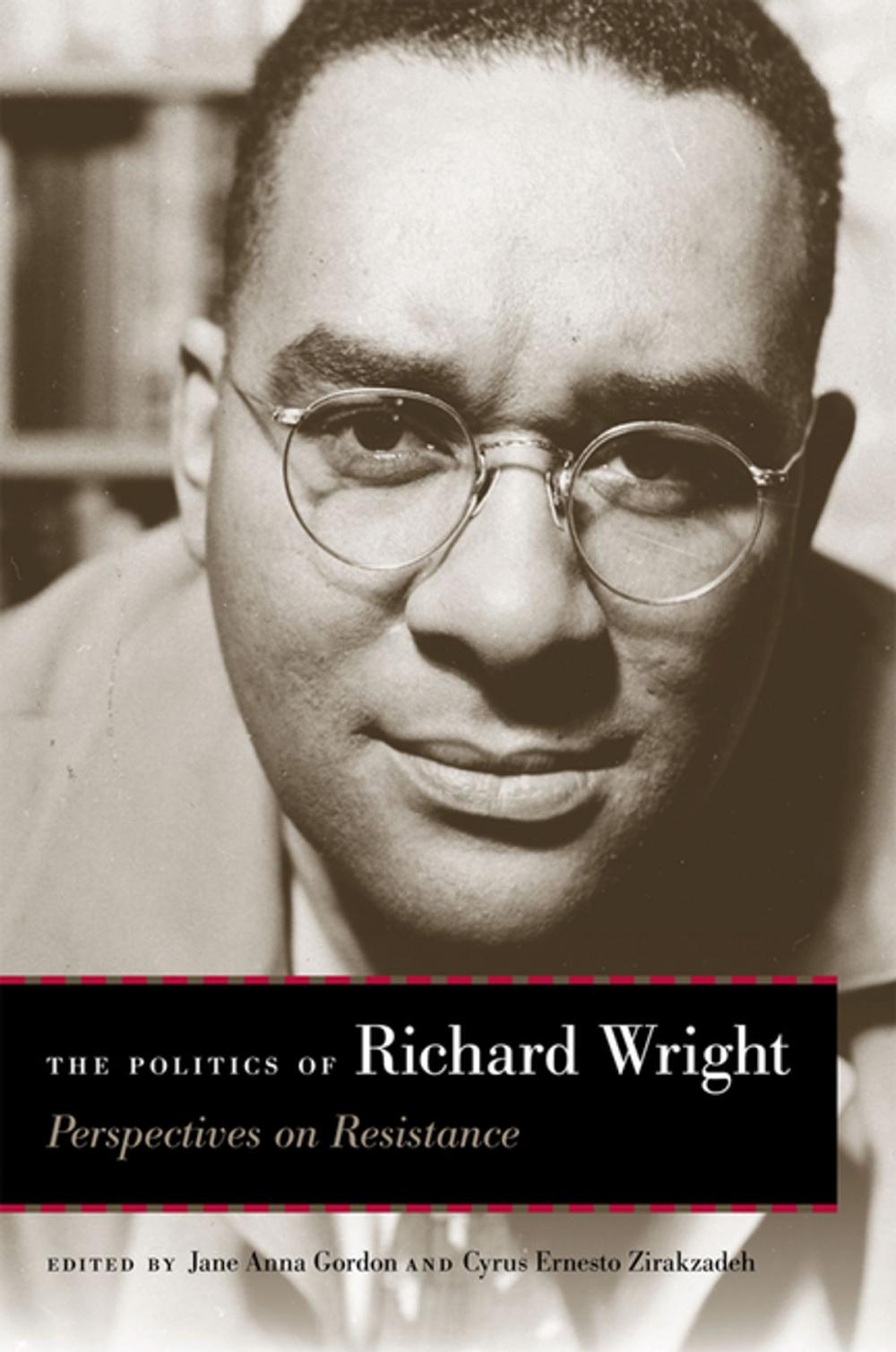 Big bigCover of The Politics of Richard Wright