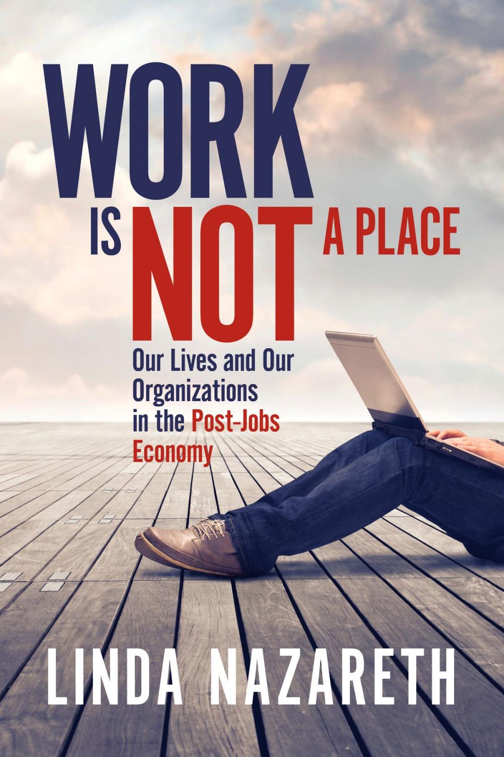 Big bigCover of Work Is Not a Place