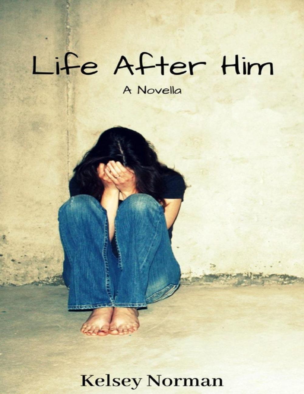 Big bigCover of Life After Him: A Novella