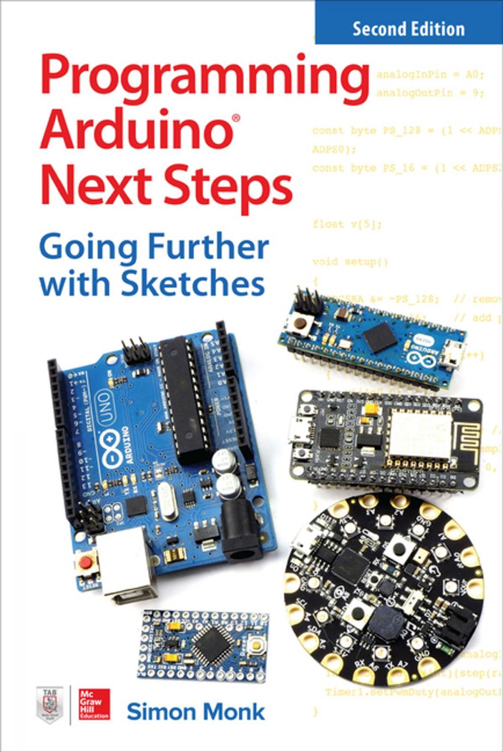 Big bigCover of Programming Arduino Next Steps: Going Further with Sketches, Second Edition