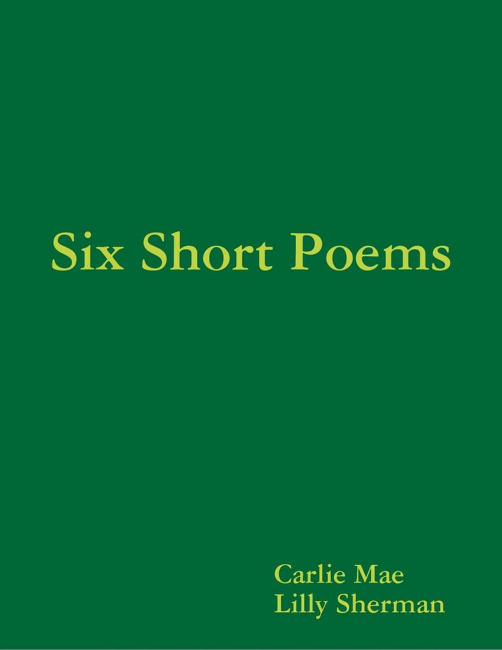 Big bigCover of Six Short Poems