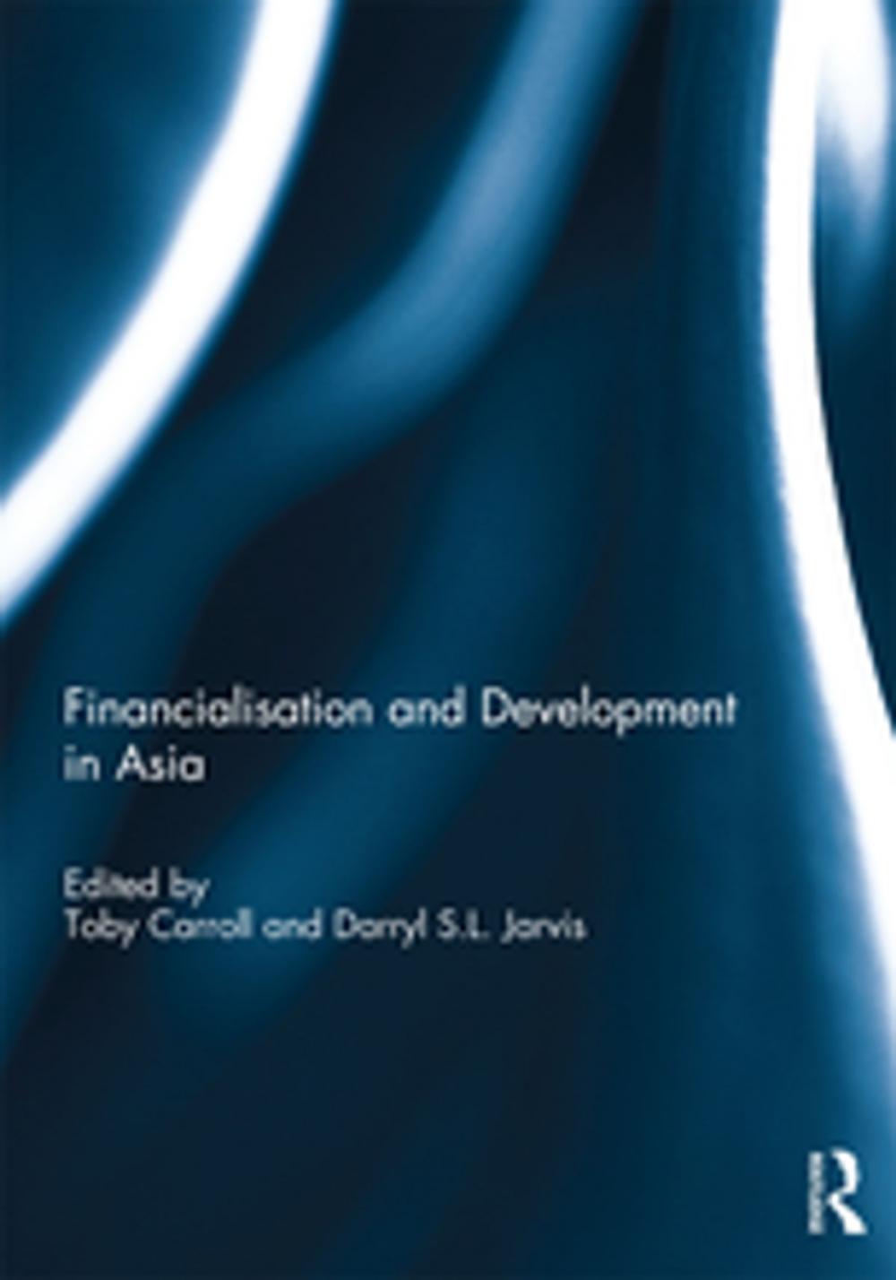 Big bigCover of Financialisation and Development in Asia