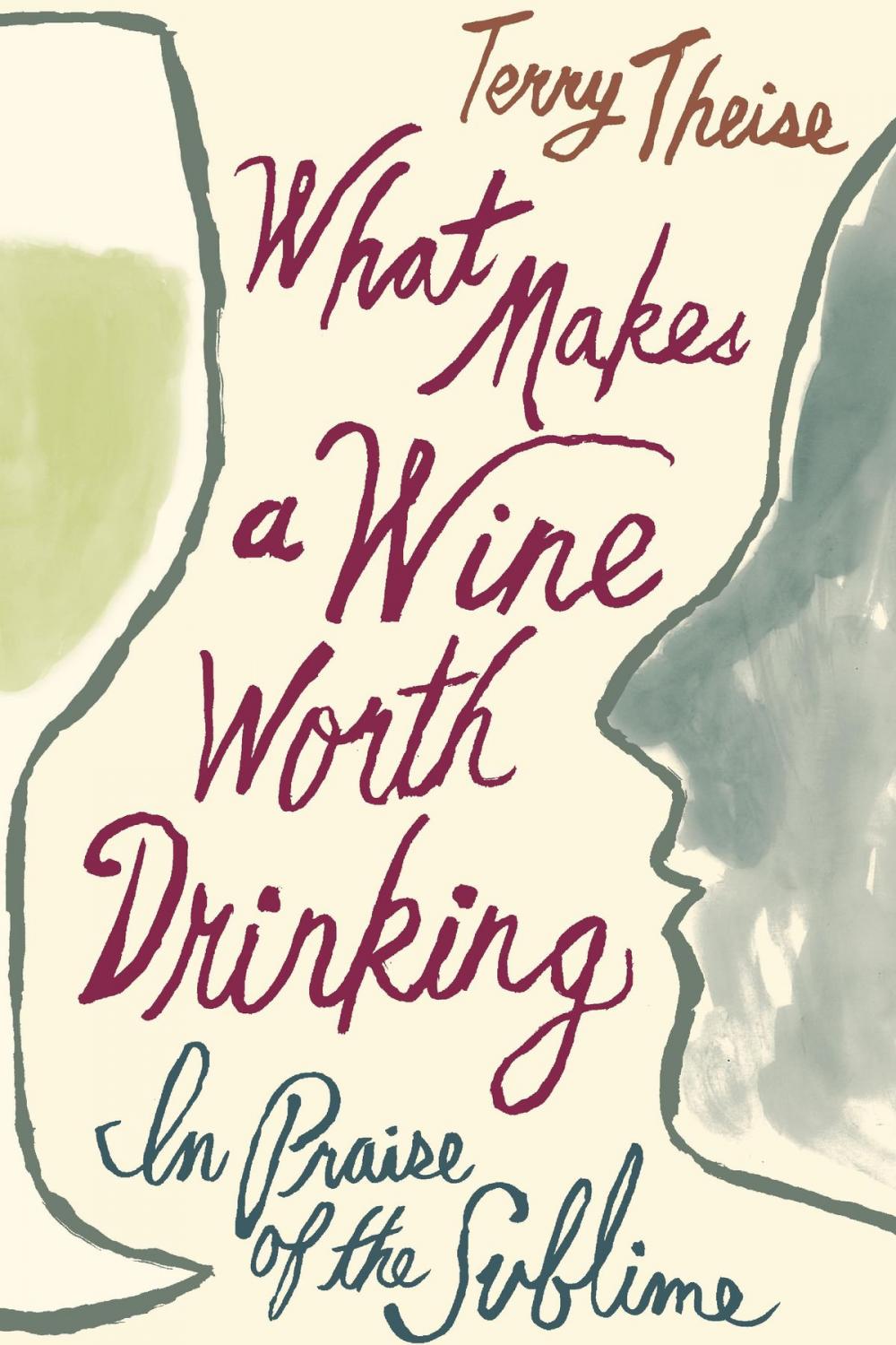 Big bigCover of What Makes a Wine Worth Drinking