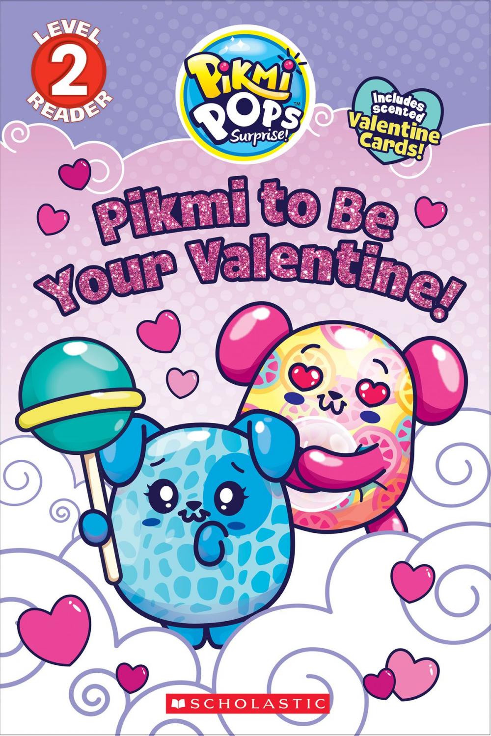 Big bigCover of Pikmi to Be Your Valentine! (Pikmi Pops)