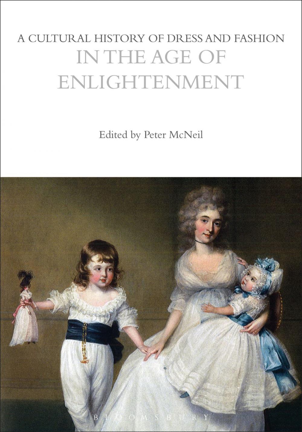 Big bigCover of A Cultural History of Dress and Fashion in the Age of Enlightenment