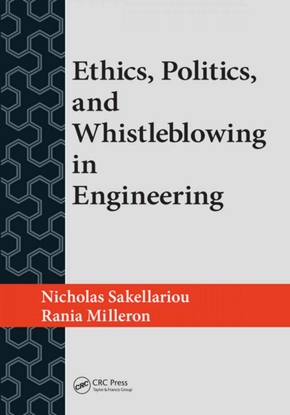 Big bigCover of Ethics, Politics, and Whistleblowing in Engineering