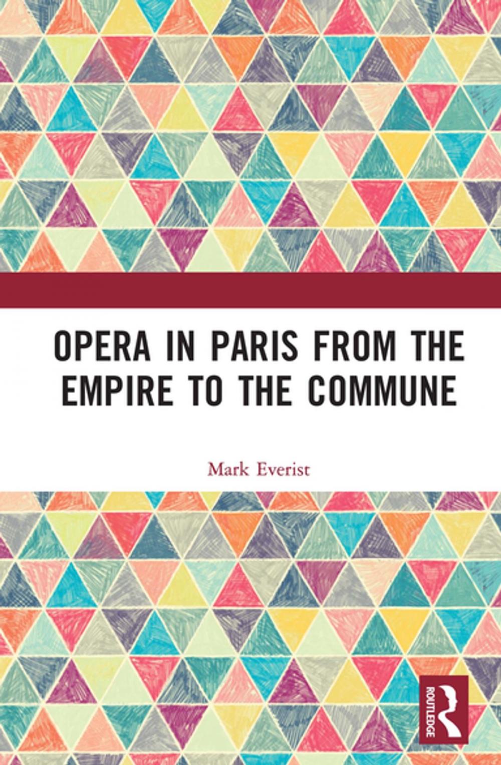 Big bigCover of Opera in Paris from the Empire to the Commune