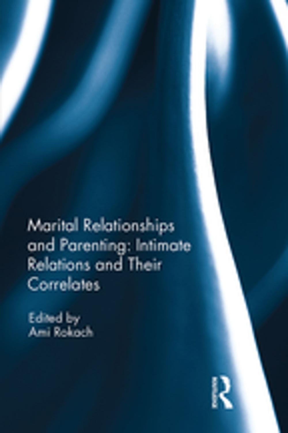 Big bigCover of Marital Relationships and Parenting: Intimate relations and their correlates