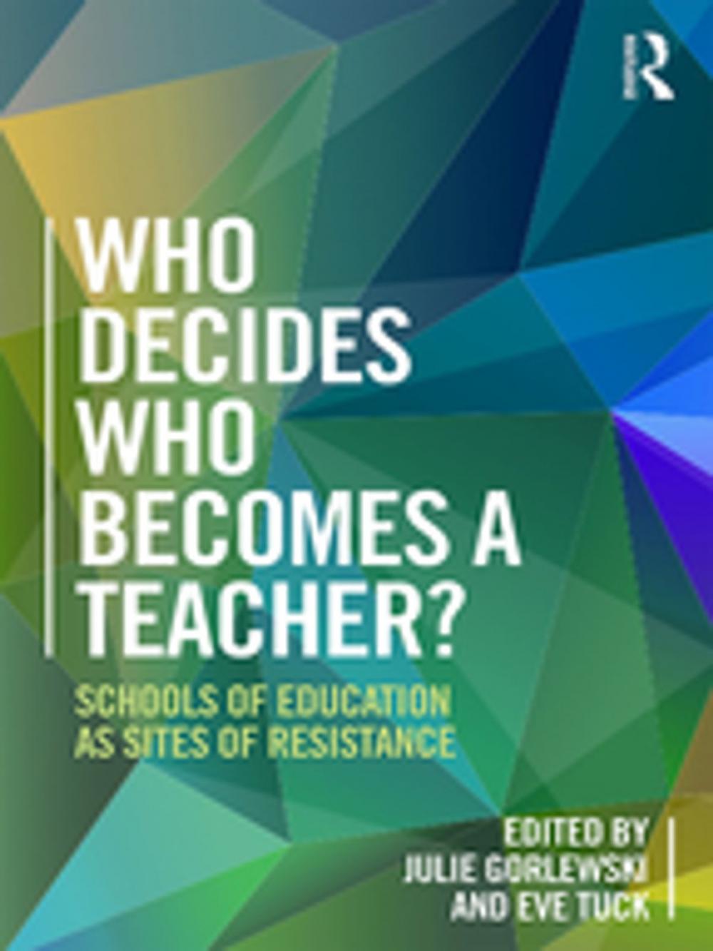 Big bigCover of Who Decides Who Becomes a Teacher?