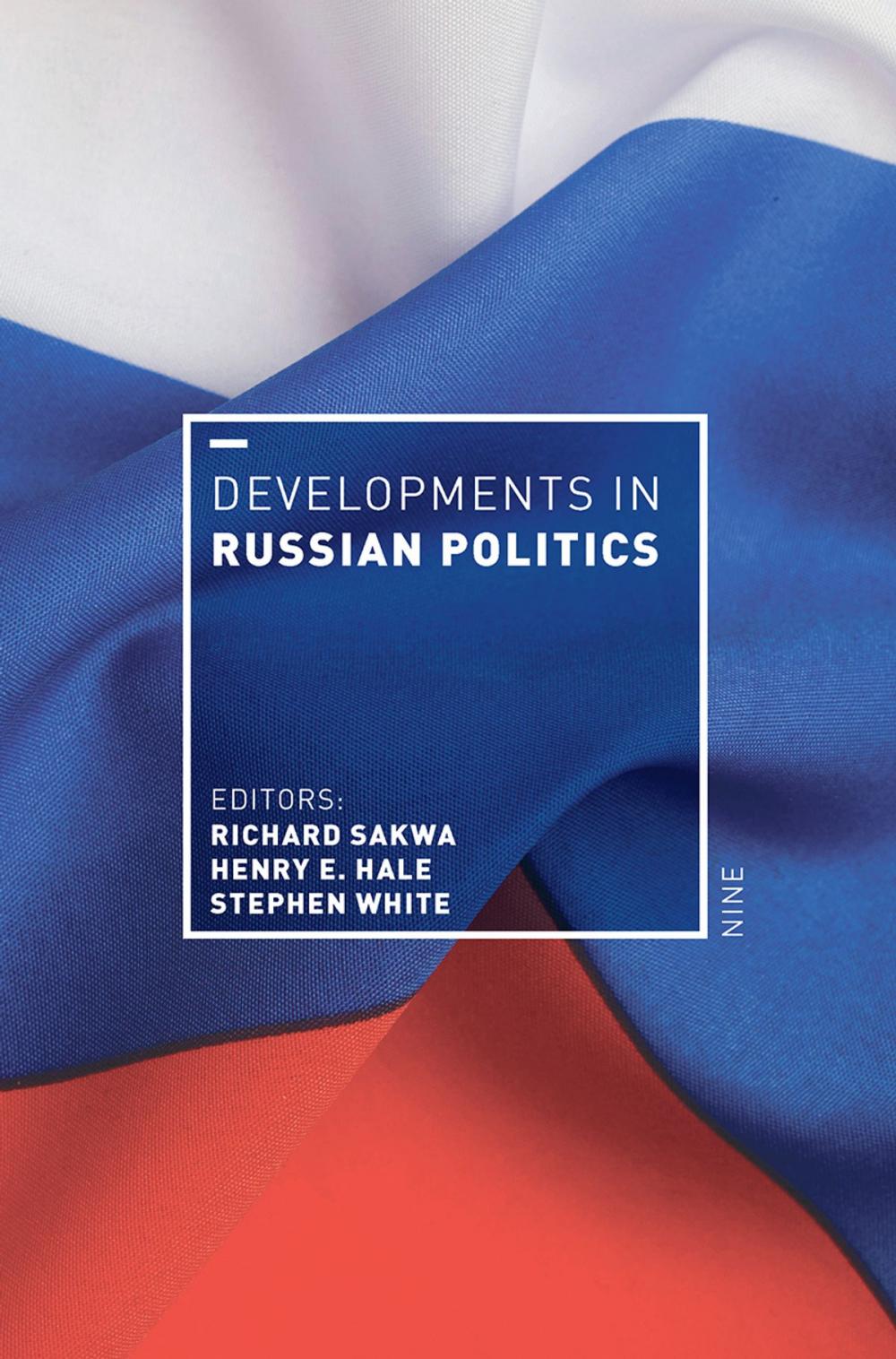 Big bigCover of Developments in Russian Politics 9