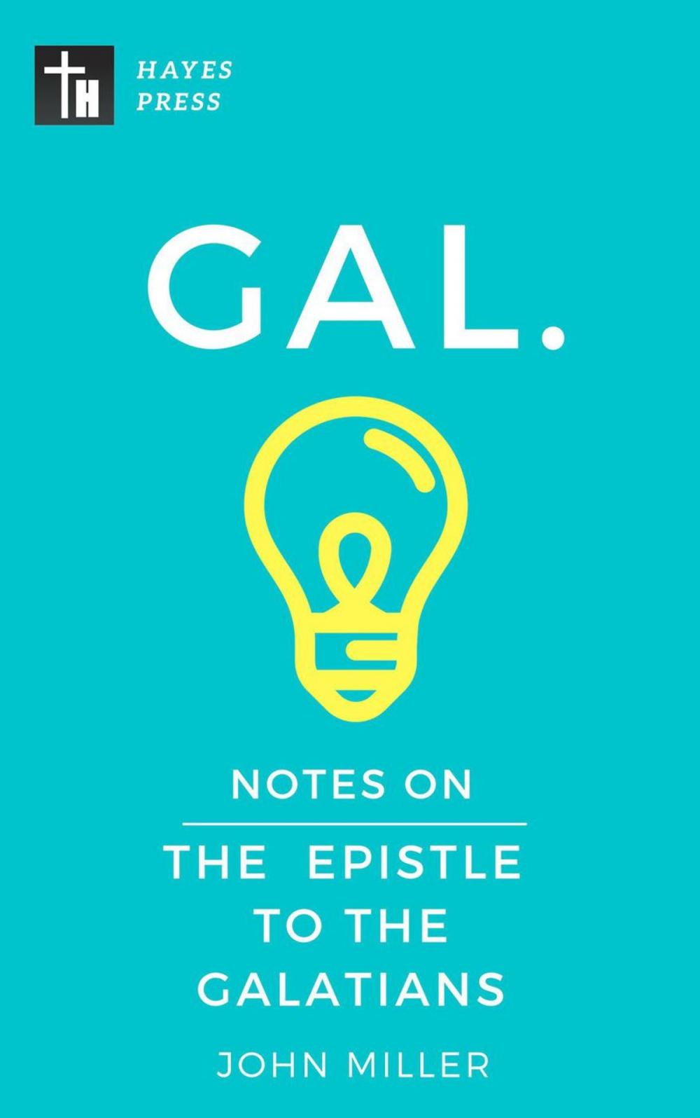 Big bigCover of Notes on the Epistle to the Galatians