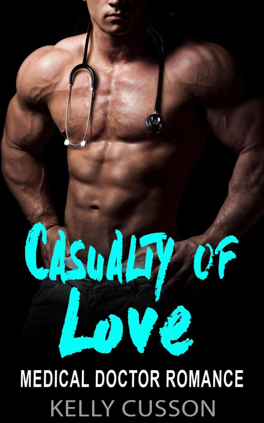 Big bigCover of Casualty of Love - Medical Doctor Romance