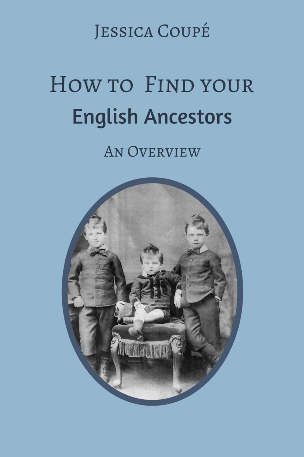 Big bigCover of How to Find Your English Ancestors: An Overview