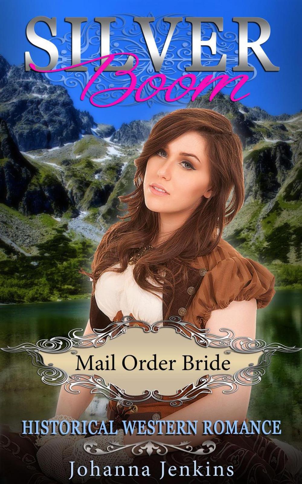 Big bigCover of Silver Boom - Mail Order Bride Historical Western Romance