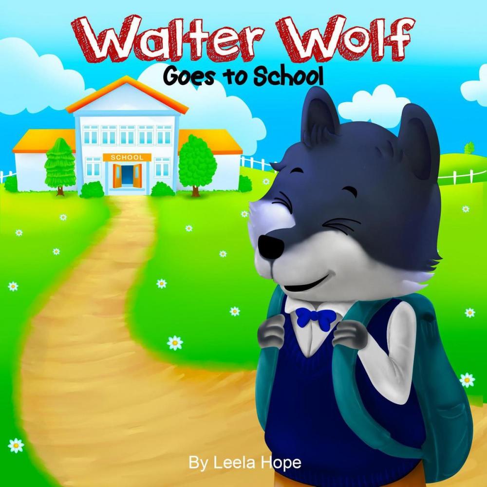 Big bigCover of Walter Wolf Goes to School