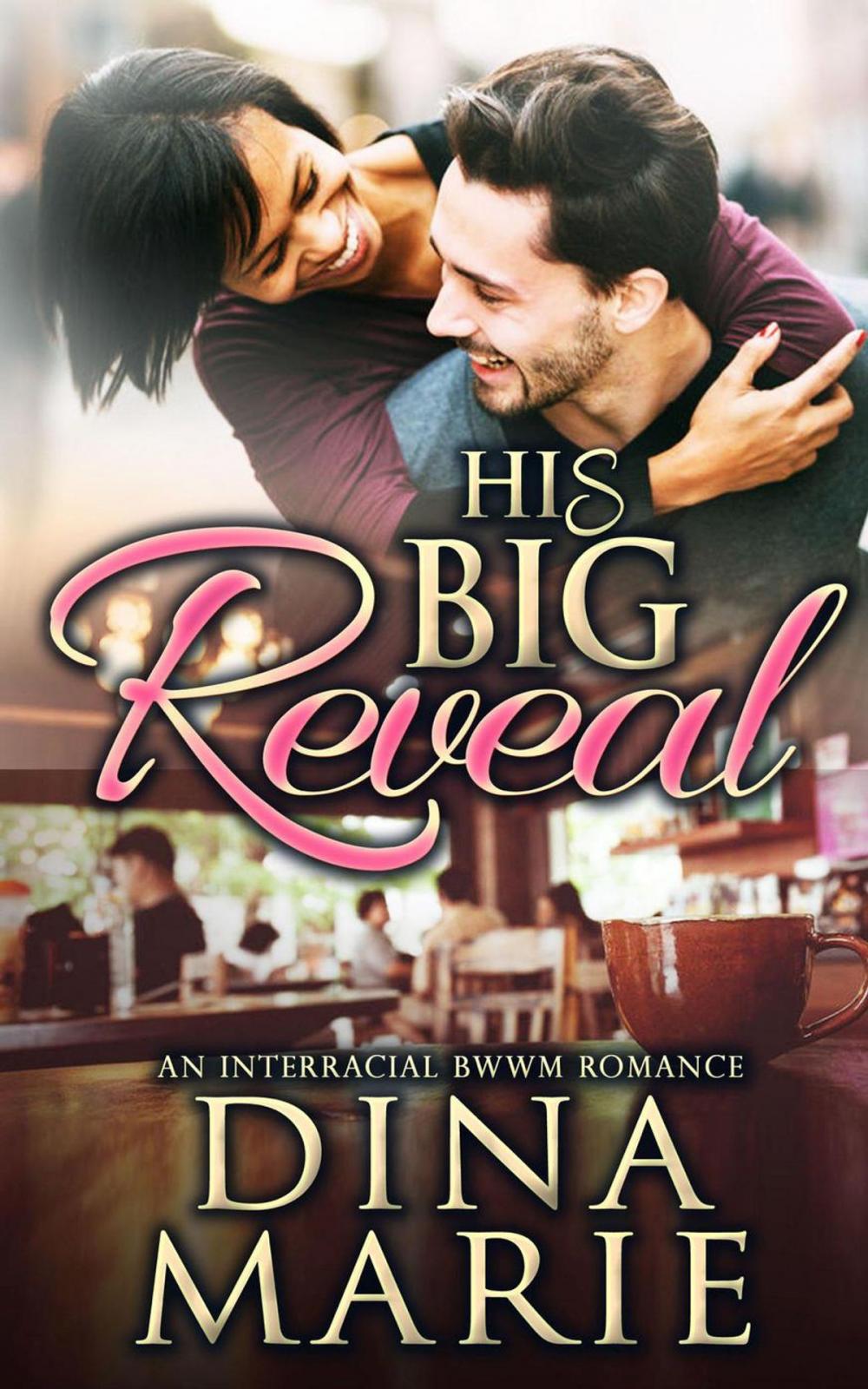 Big bigCover of His Big Reveal: An Interracial BWWM Romance