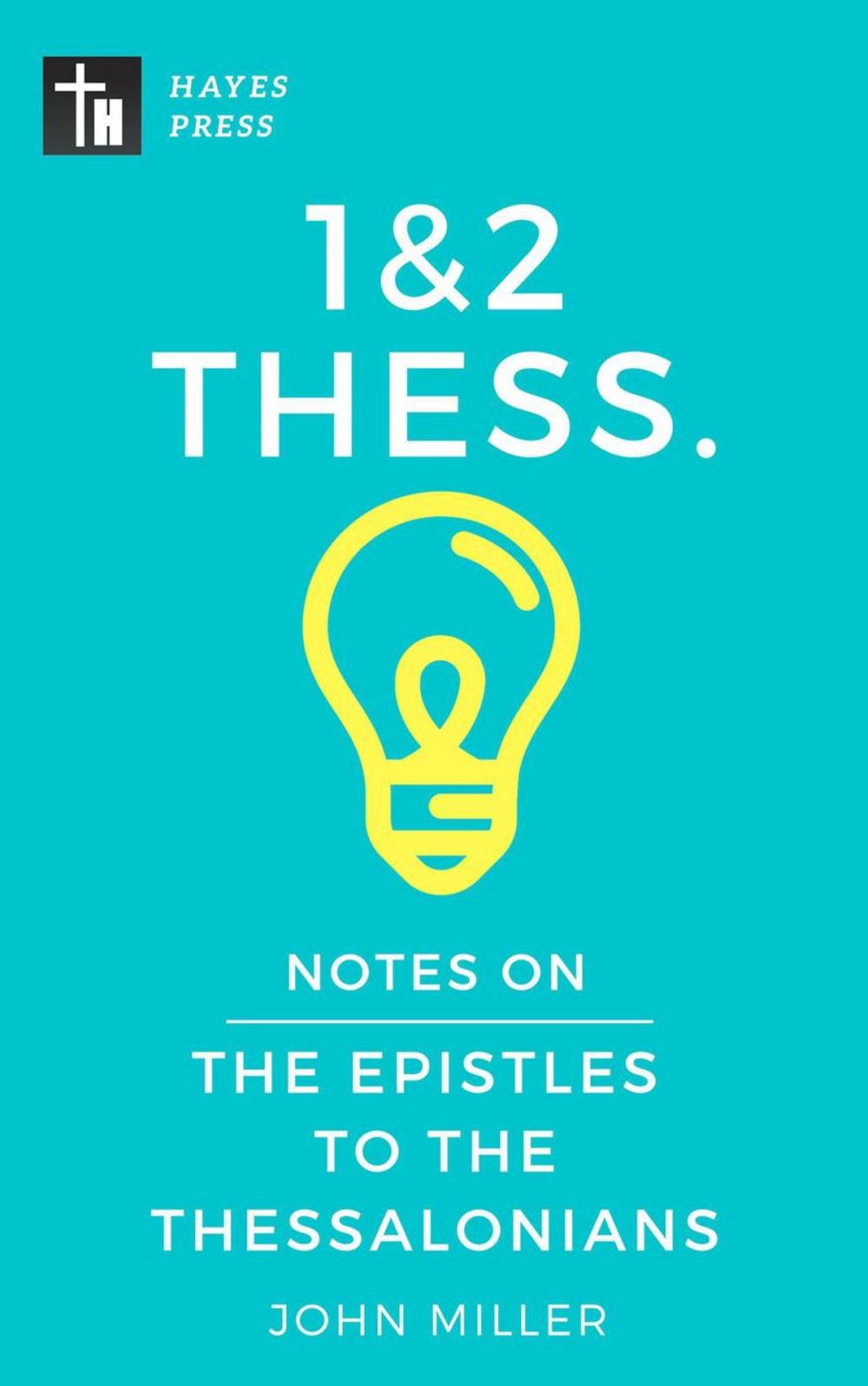 Big bigCover of Notes on the Epistles to the Thessalonians