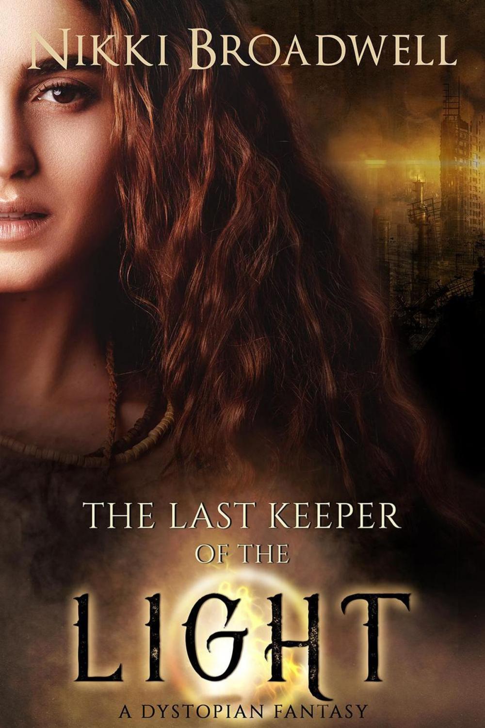 Big bigCover of The Last Keeper of the Light: A Dystopian Fantasy