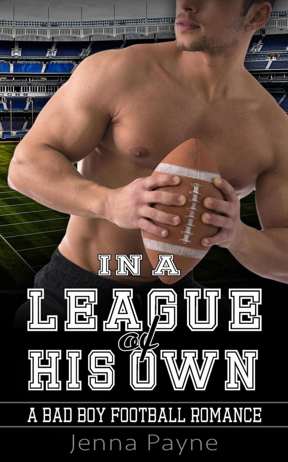 Big bigCover of In a League of His Own - A Bad Boy Football Romance