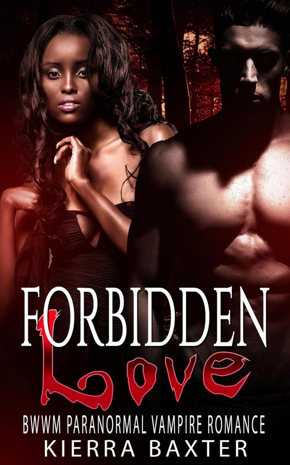 Big bigCover of Forbidden Love - BWWM Paranormal Vampire Romance