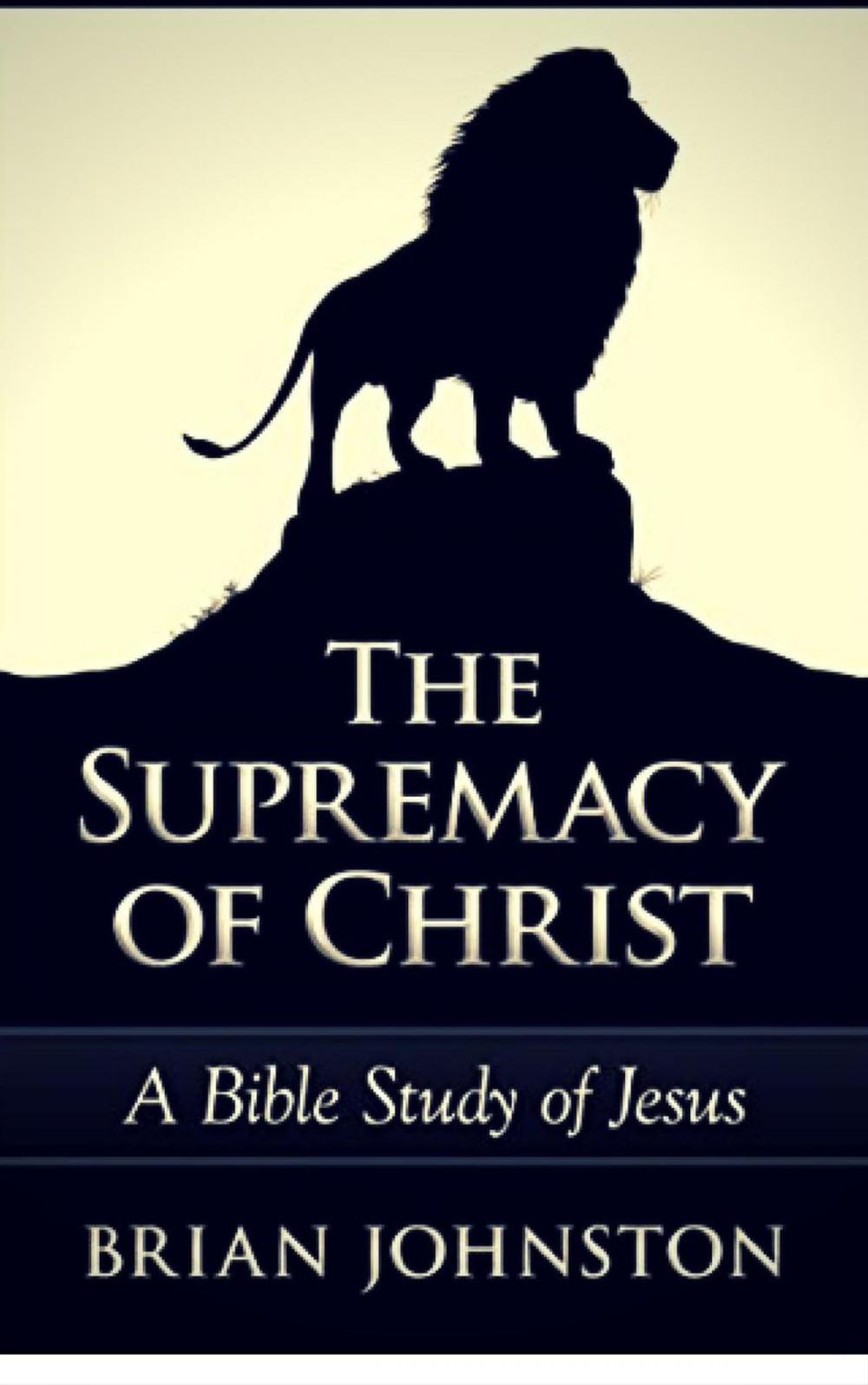 Big bigCover of The Supremacy of Christ