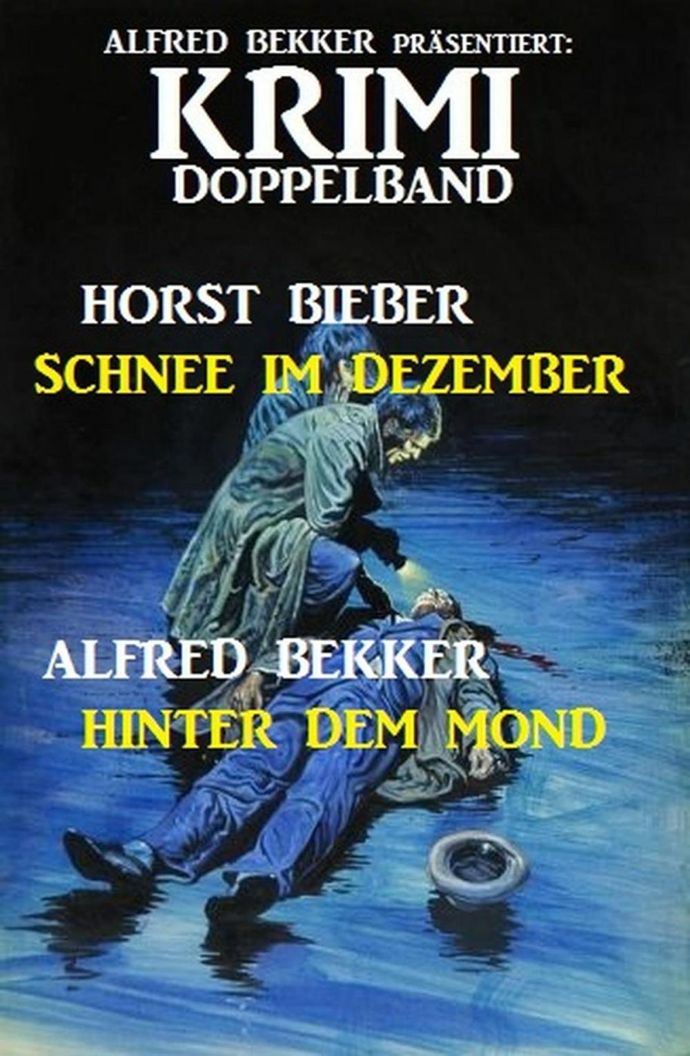 Big bigCover of Krimi Doppelband: Schnee im Dezember - Hinter dem Mond