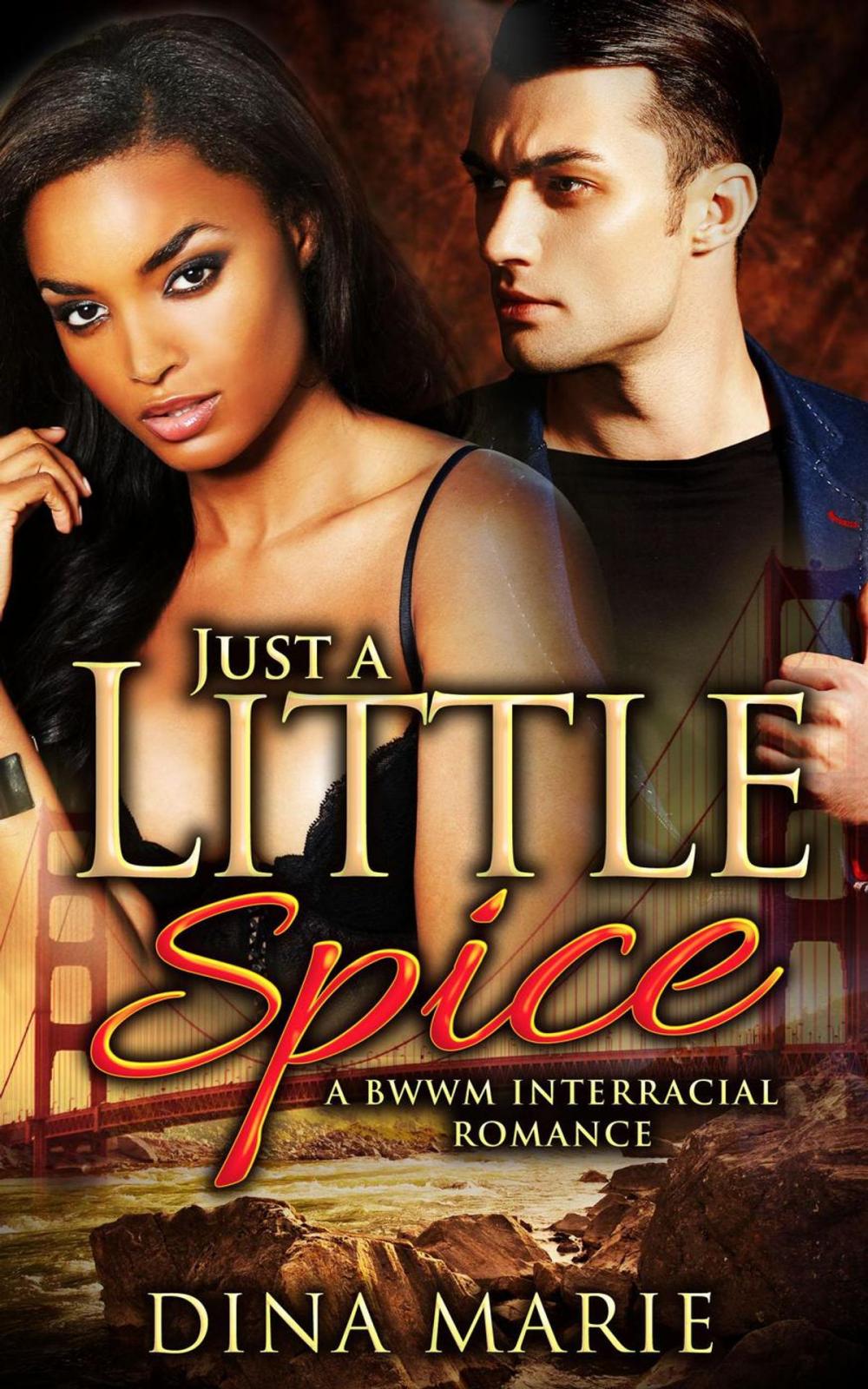 Big bigCover of Just a Little Spice: A BWWM Interracial Romance
