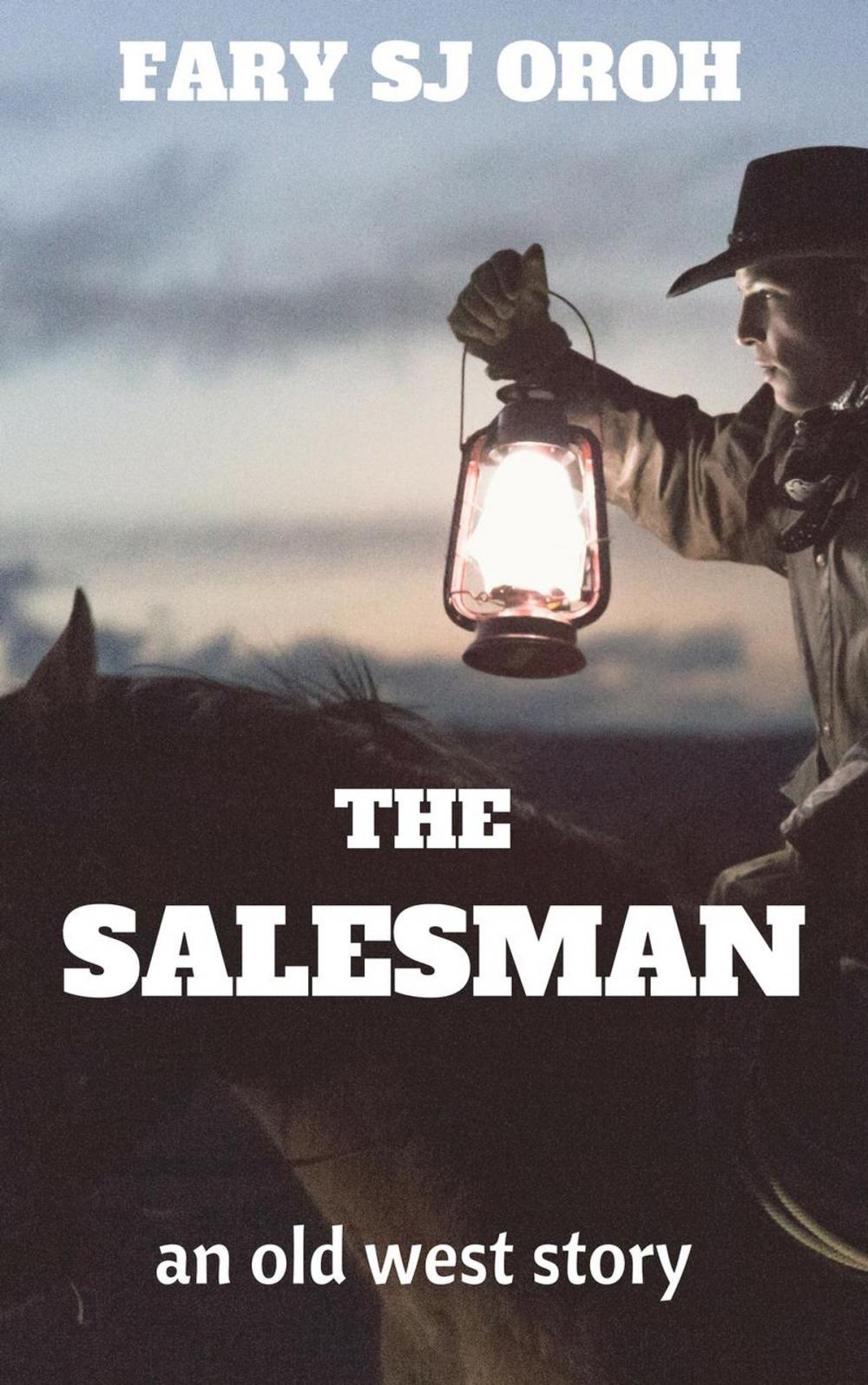 Big bigCover of The Salesman: An Old West Story