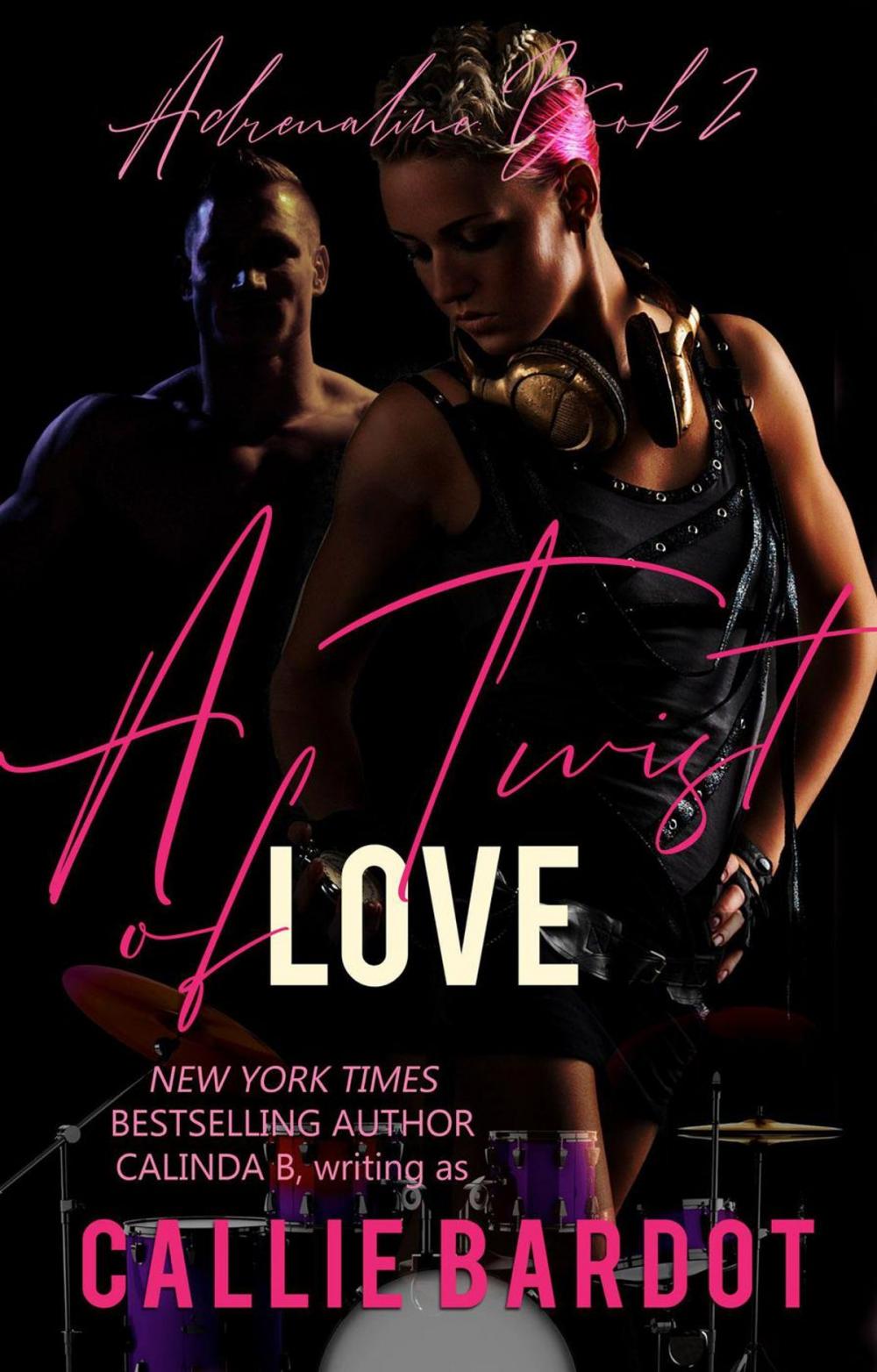 Big bigCover of A Twist of Love: A Rock Star Romance