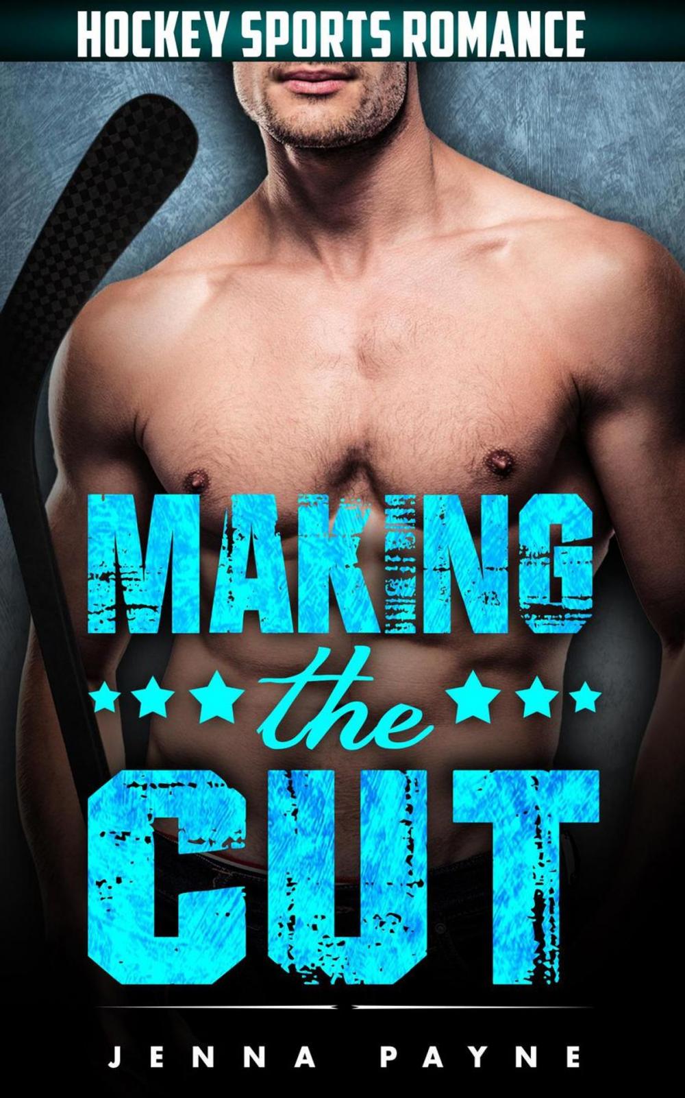 Big bigCover of Making the Cut - Hockey Sports Romance