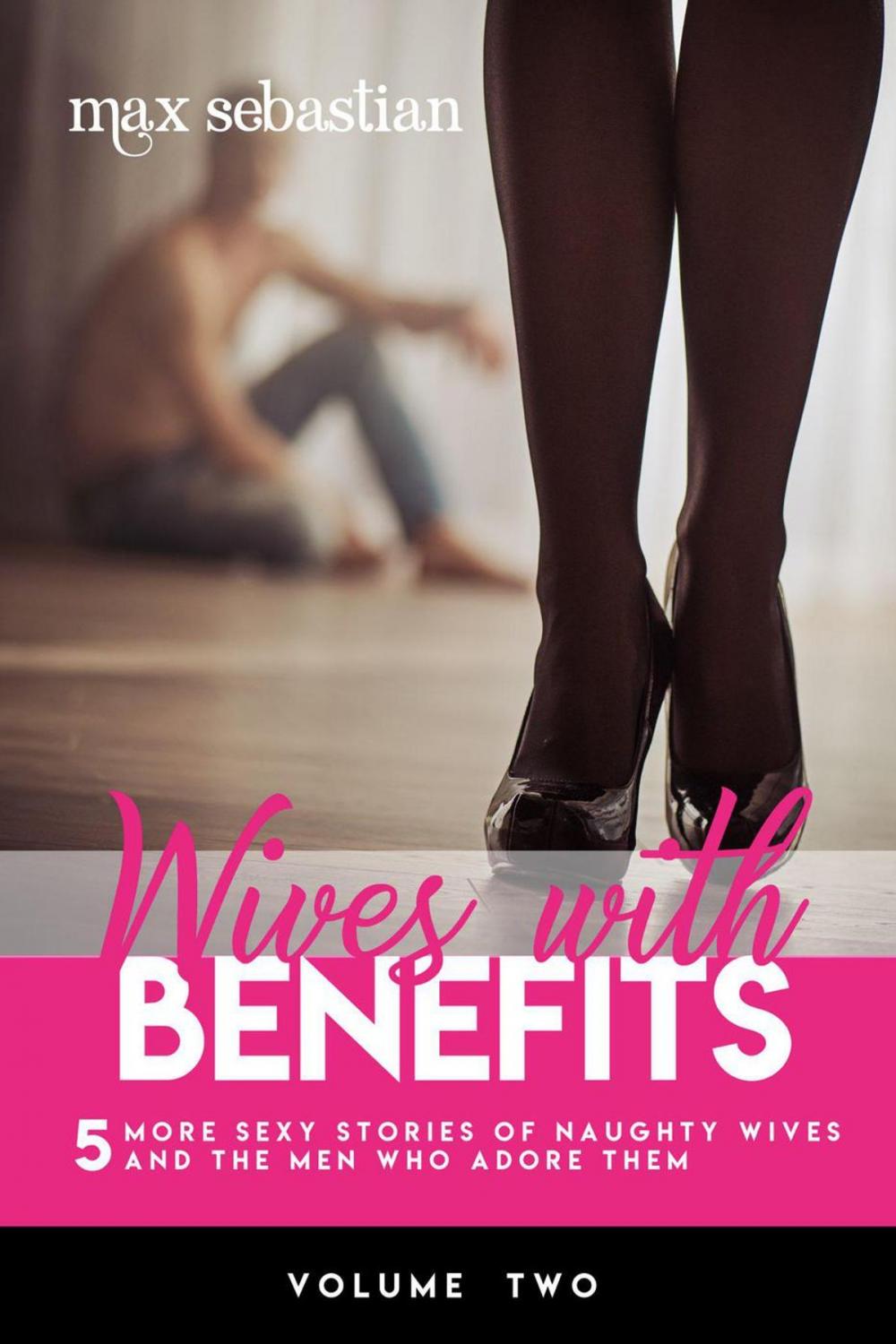 Big bigCover of Wives With Benefits - Volume Two