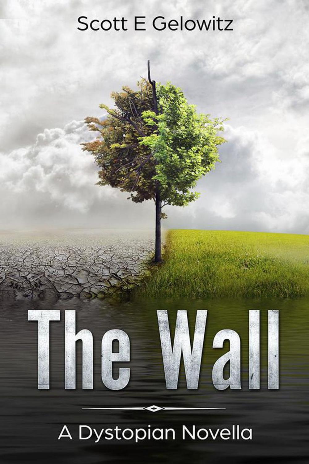 Big bigCover of The Wall - A Dystopian Novella