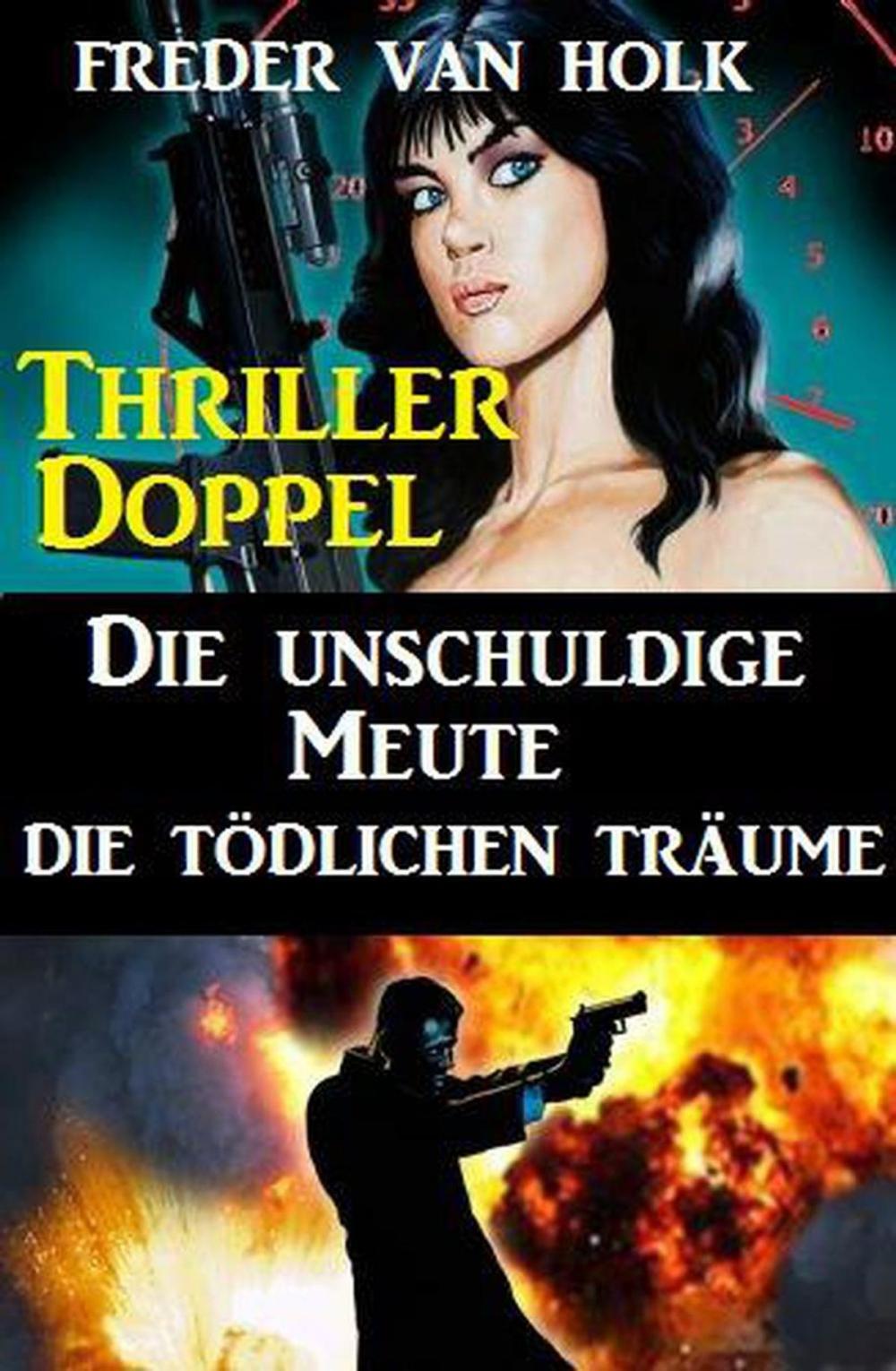 Big bigCover of Thriller Doppel: Die unschuldige Meute/Die tödlichen Träume