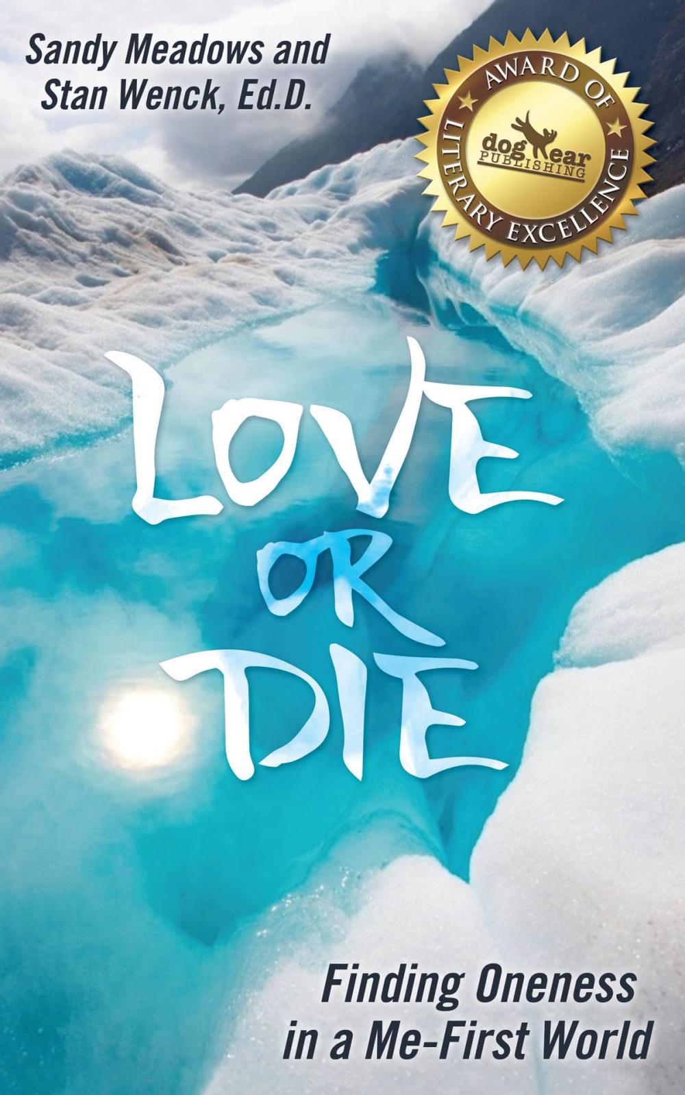 Big bigCover of Love or Die: Finding Oneness in a Me-First World