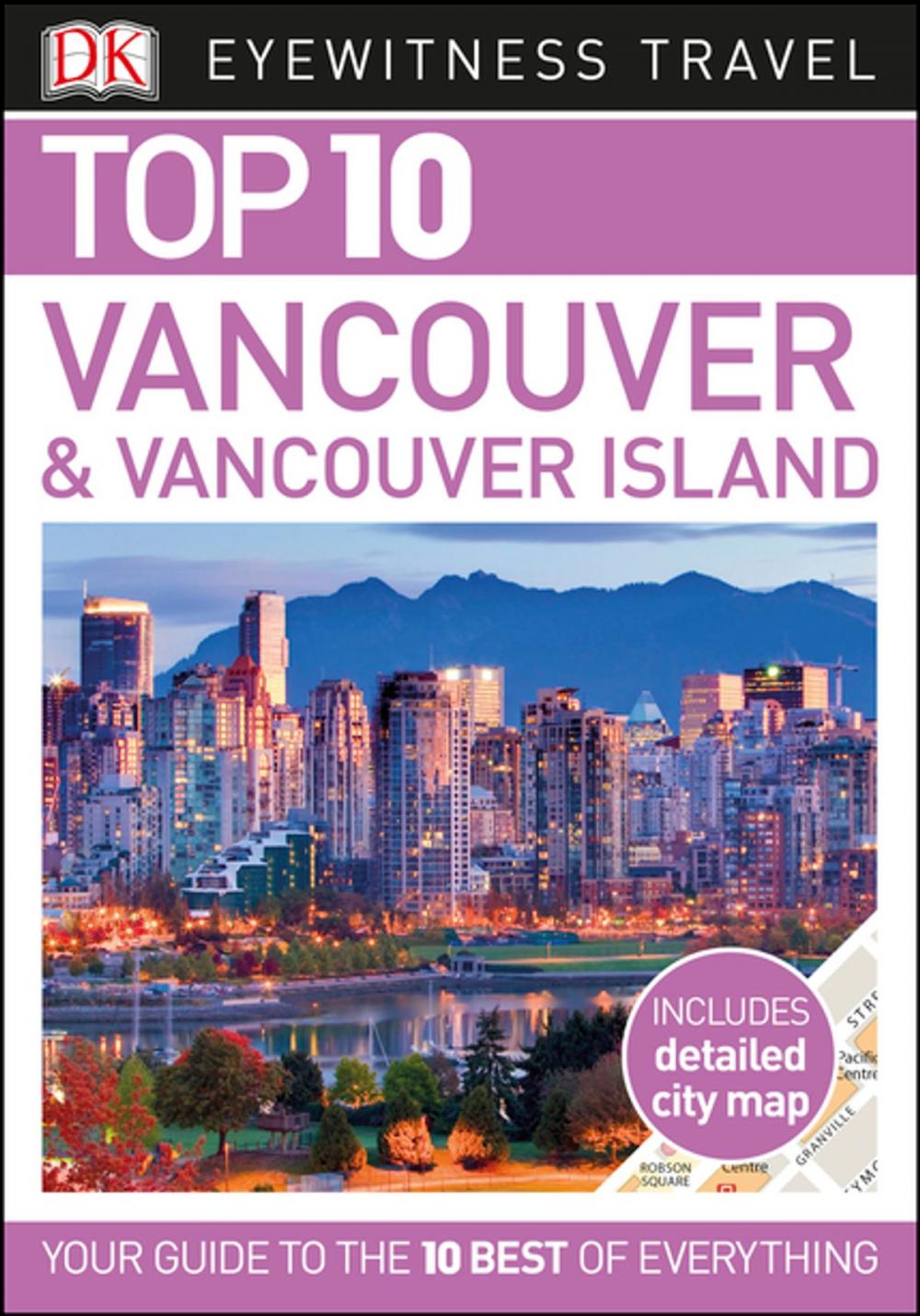 Big bigCover of Top 10 Vancouver and Vancouver Island