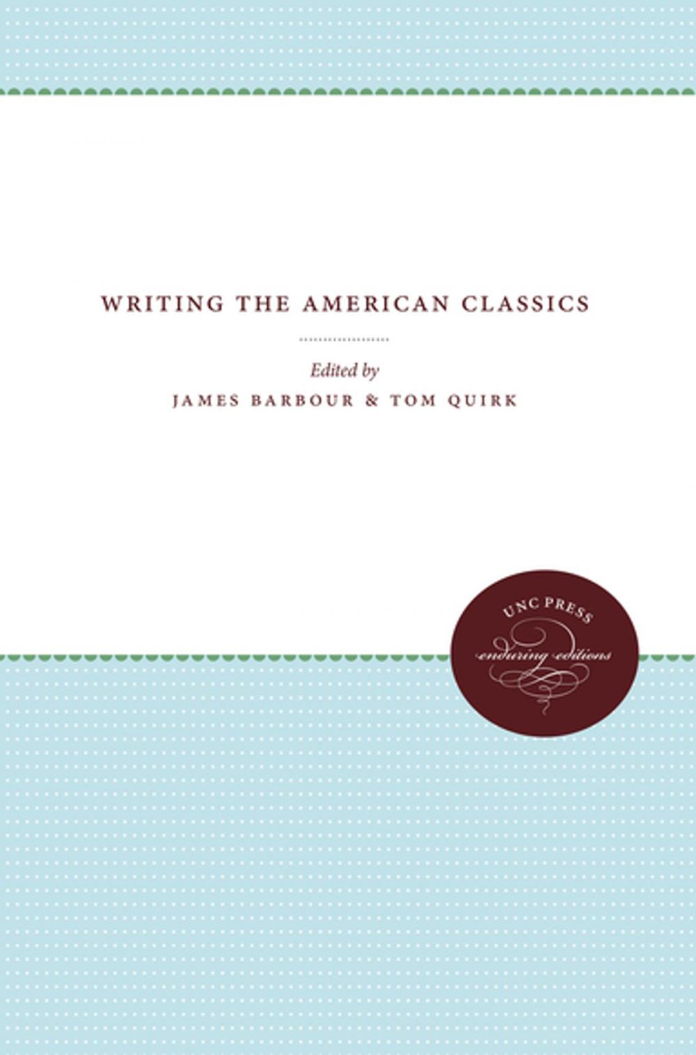 Big bigCover of Writing the American Classics