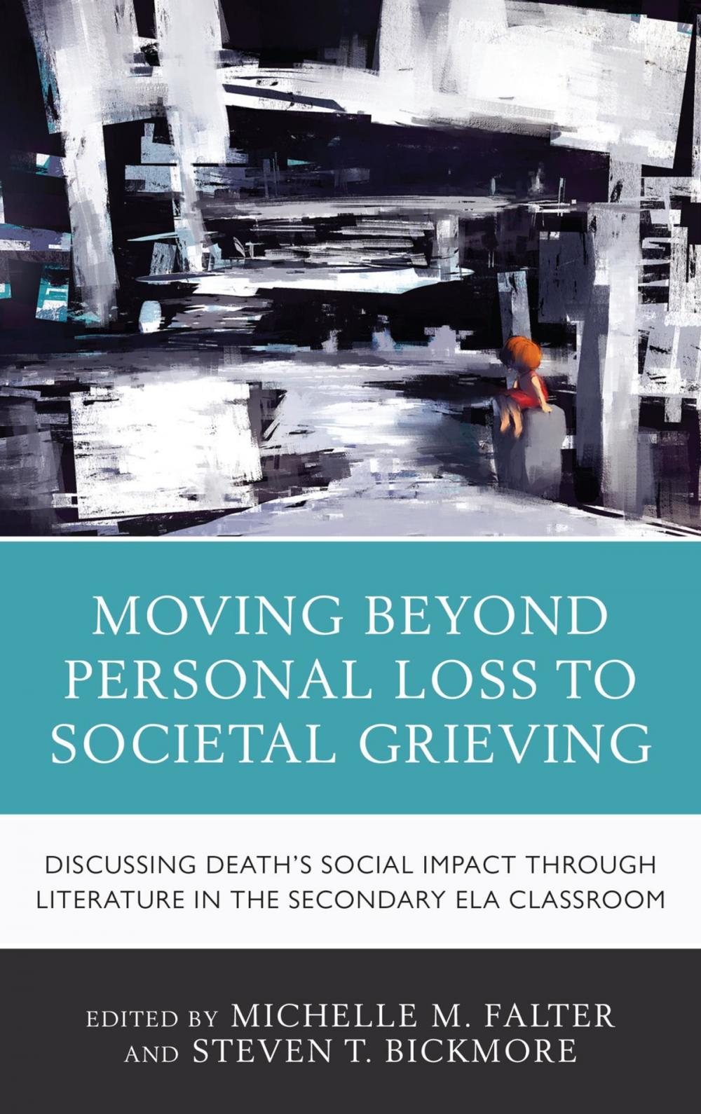 Big bigCover of Moving Beyond Personal Loss to Societal Grieving