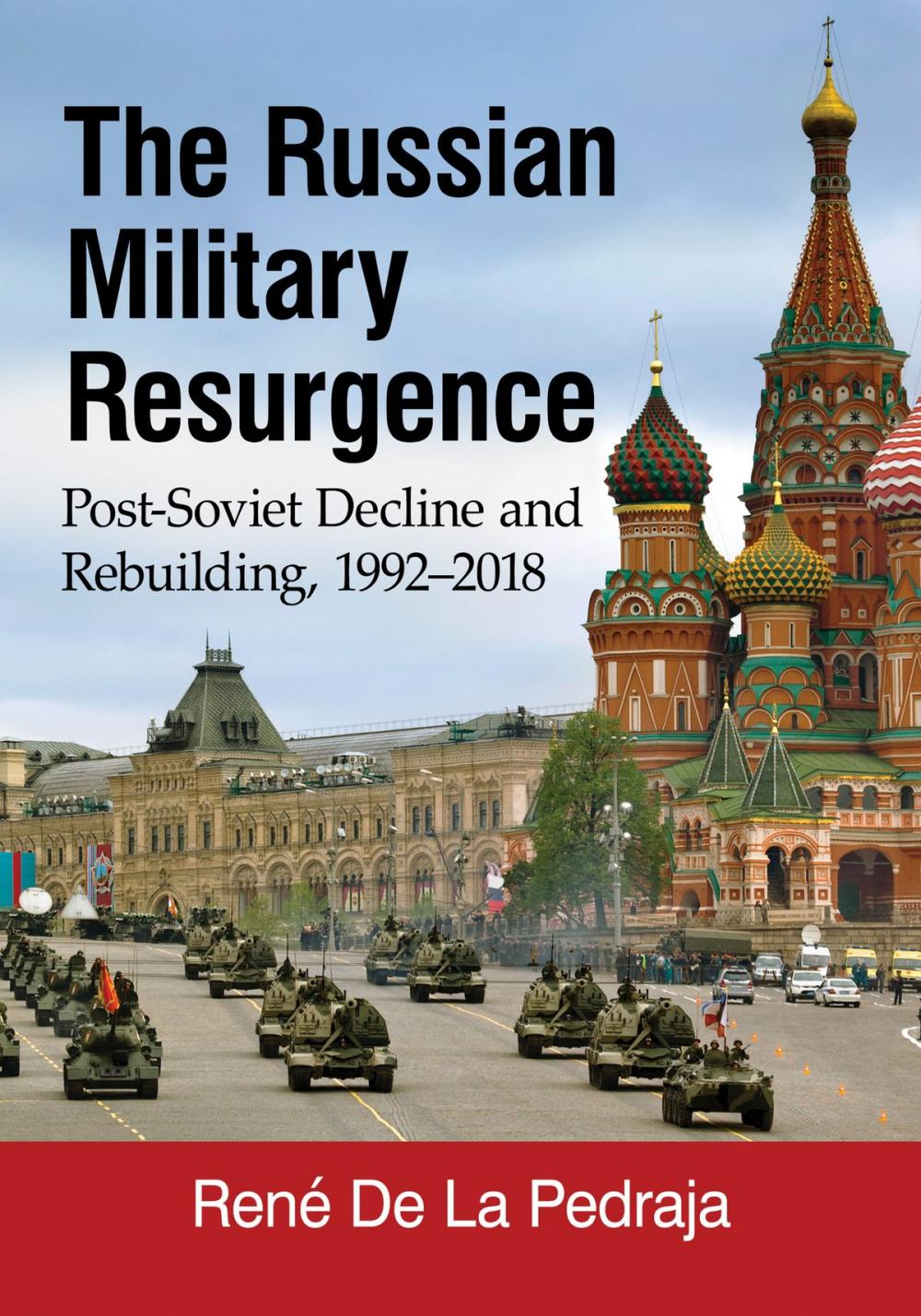 Big bigCover of The Russian Military Resurgence