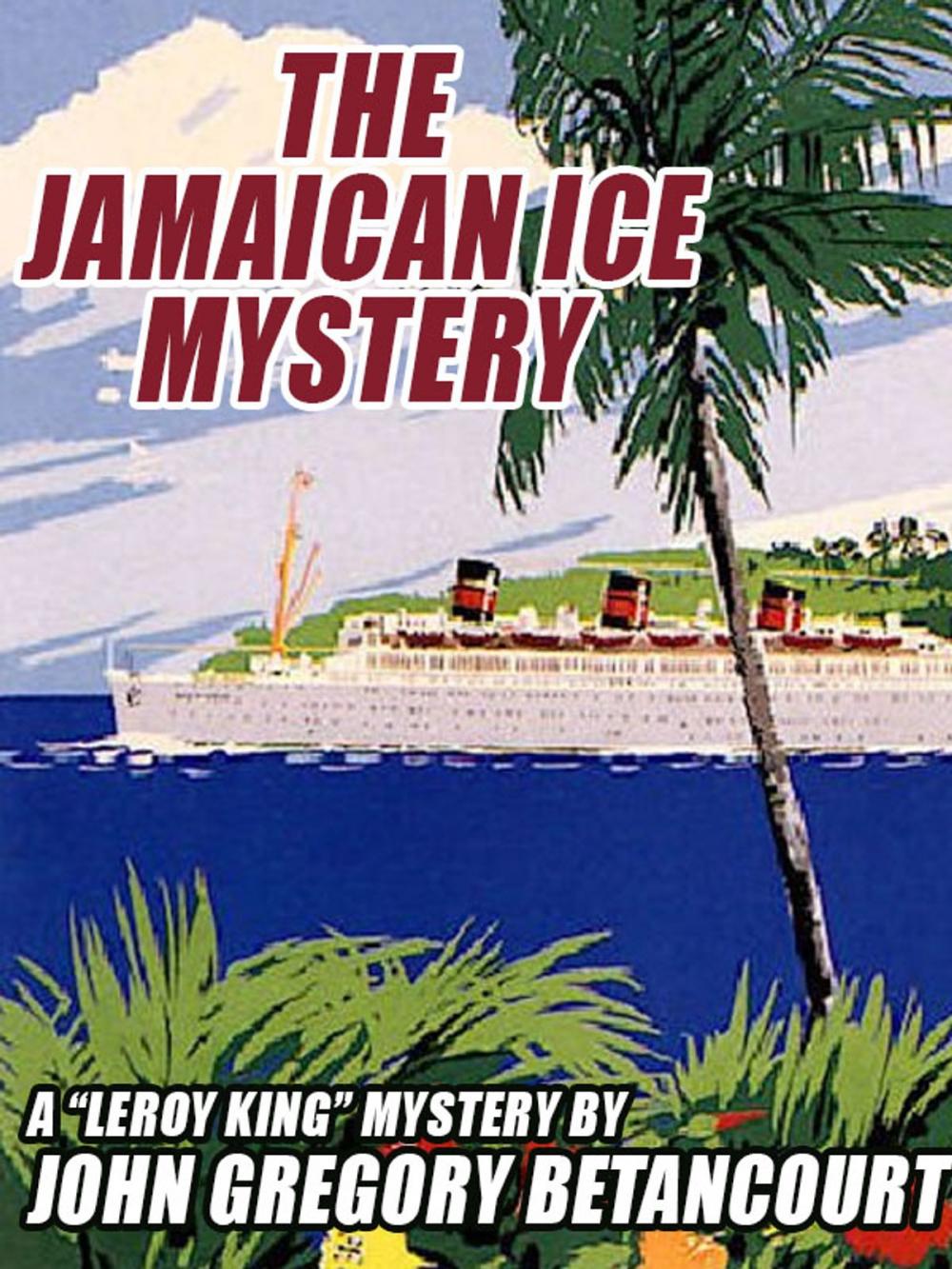 Big bigCover of The Jamaican Ice Mystery