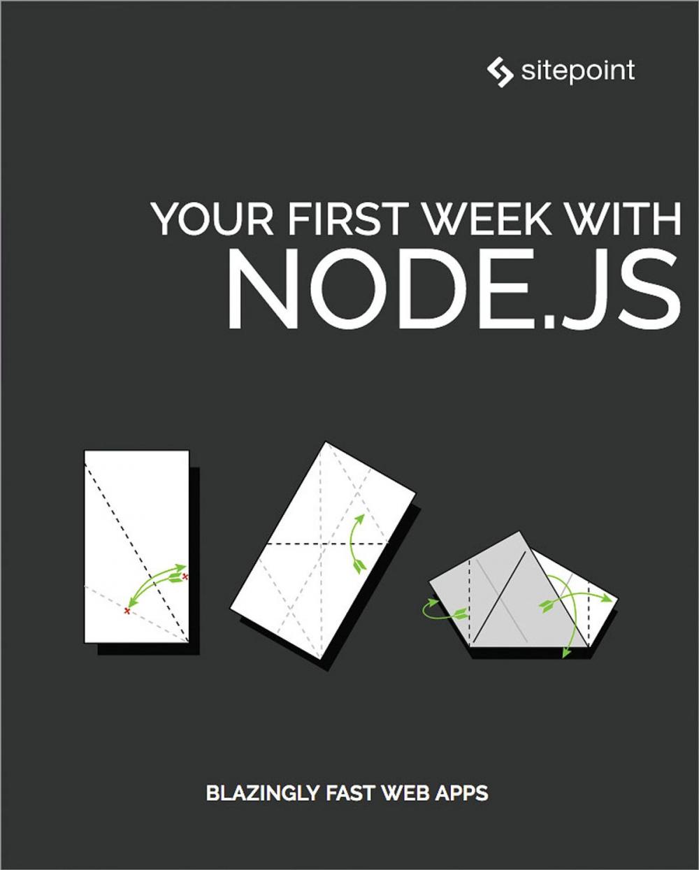 Big bigCover of Your First Week With Node.js