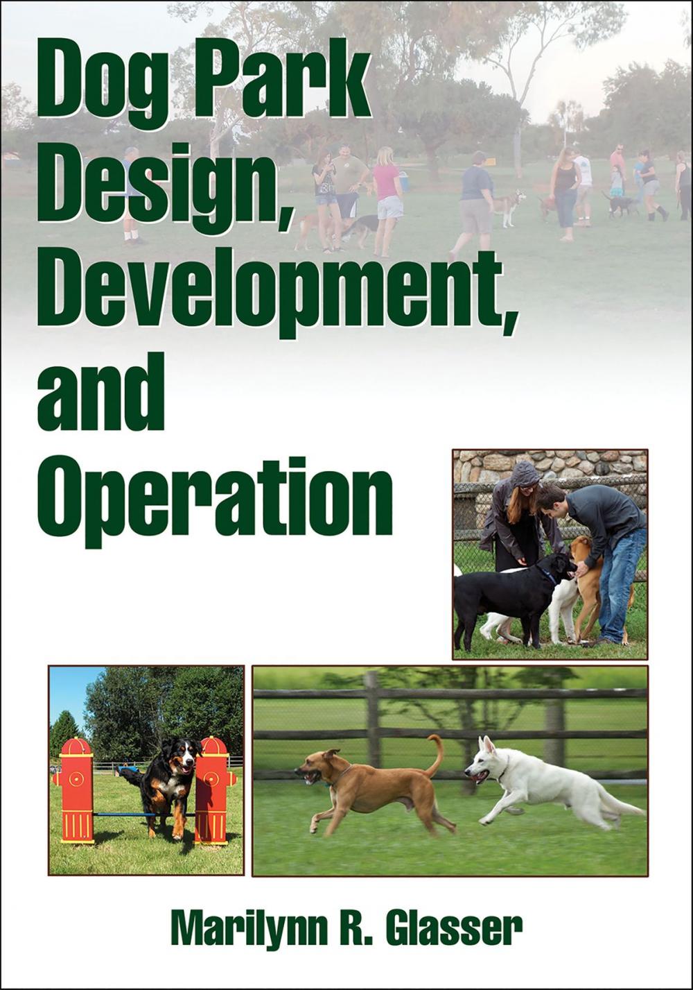 Big bigCover of Dog Park Design, Development, and Operation