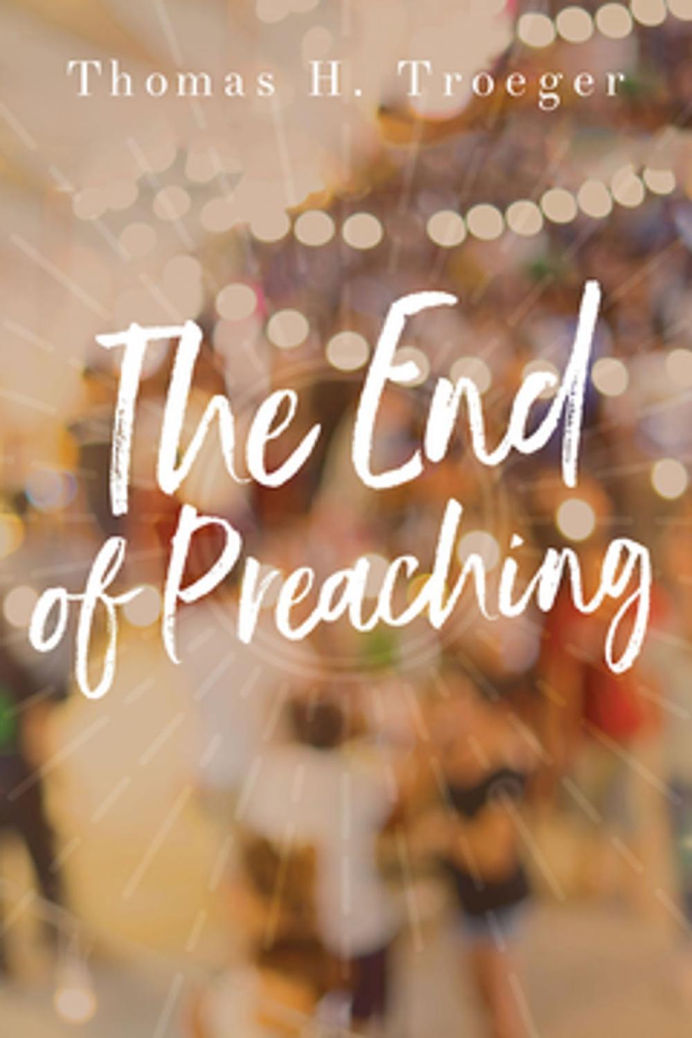 Big bigCover of The End of Preaching