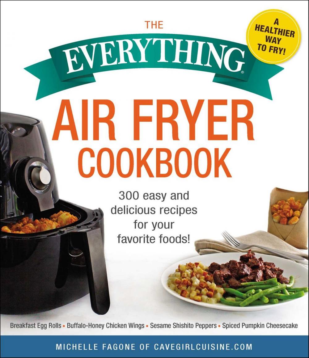 Big bigCover of The Everything Air Fryer Cookbook