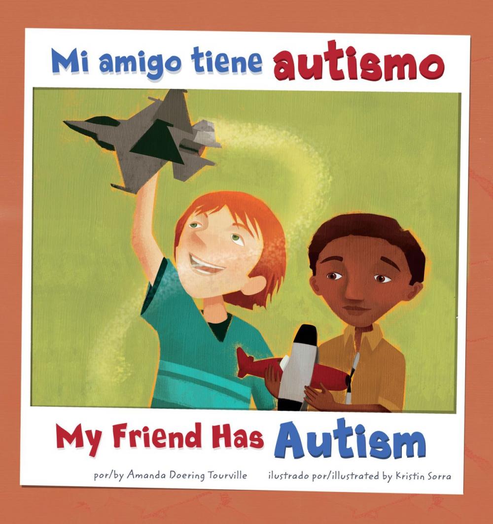 Big bigCover of Mi amigo tiene autismo/My Friend Has Autism