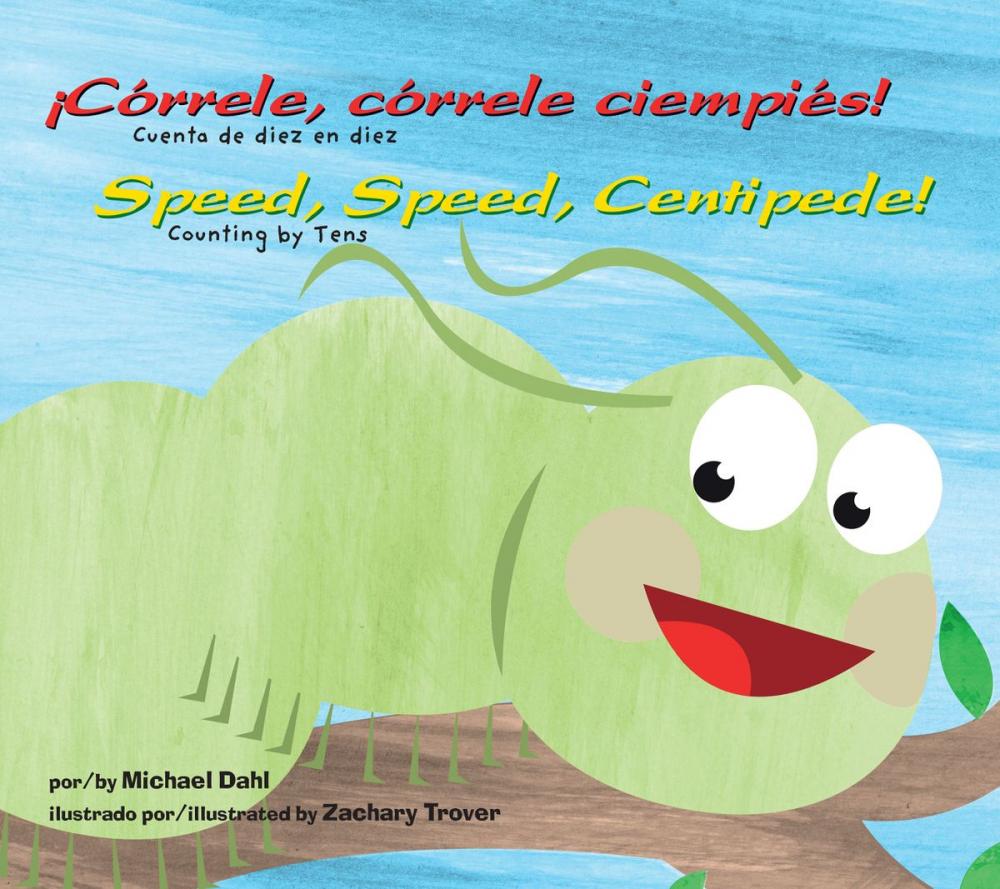 Big bigCover of ¡Córrele, córrele ciempiés!/Speed, Speed Centipede!