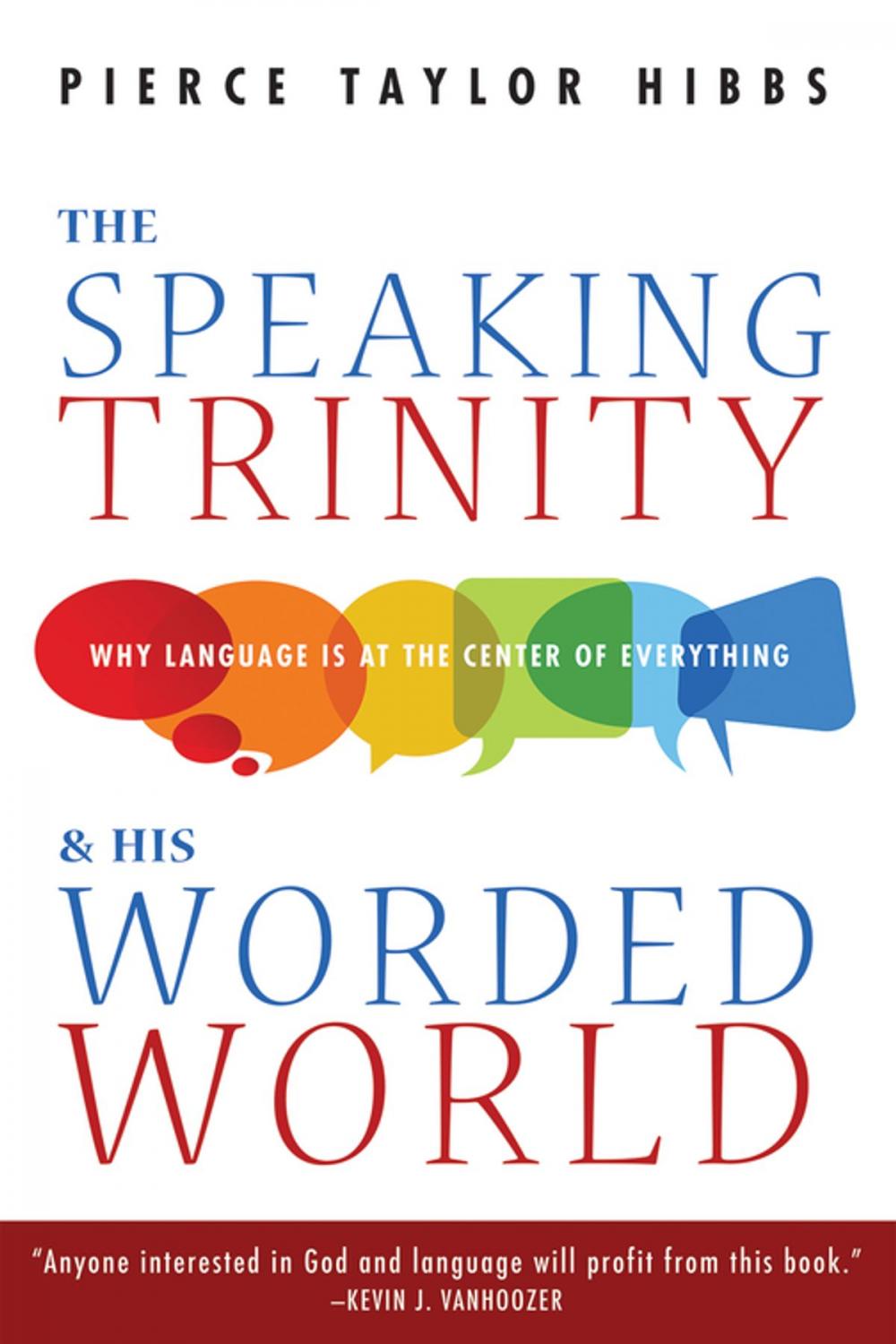 Big bigCover of The Speaking Trinity and His Worded World