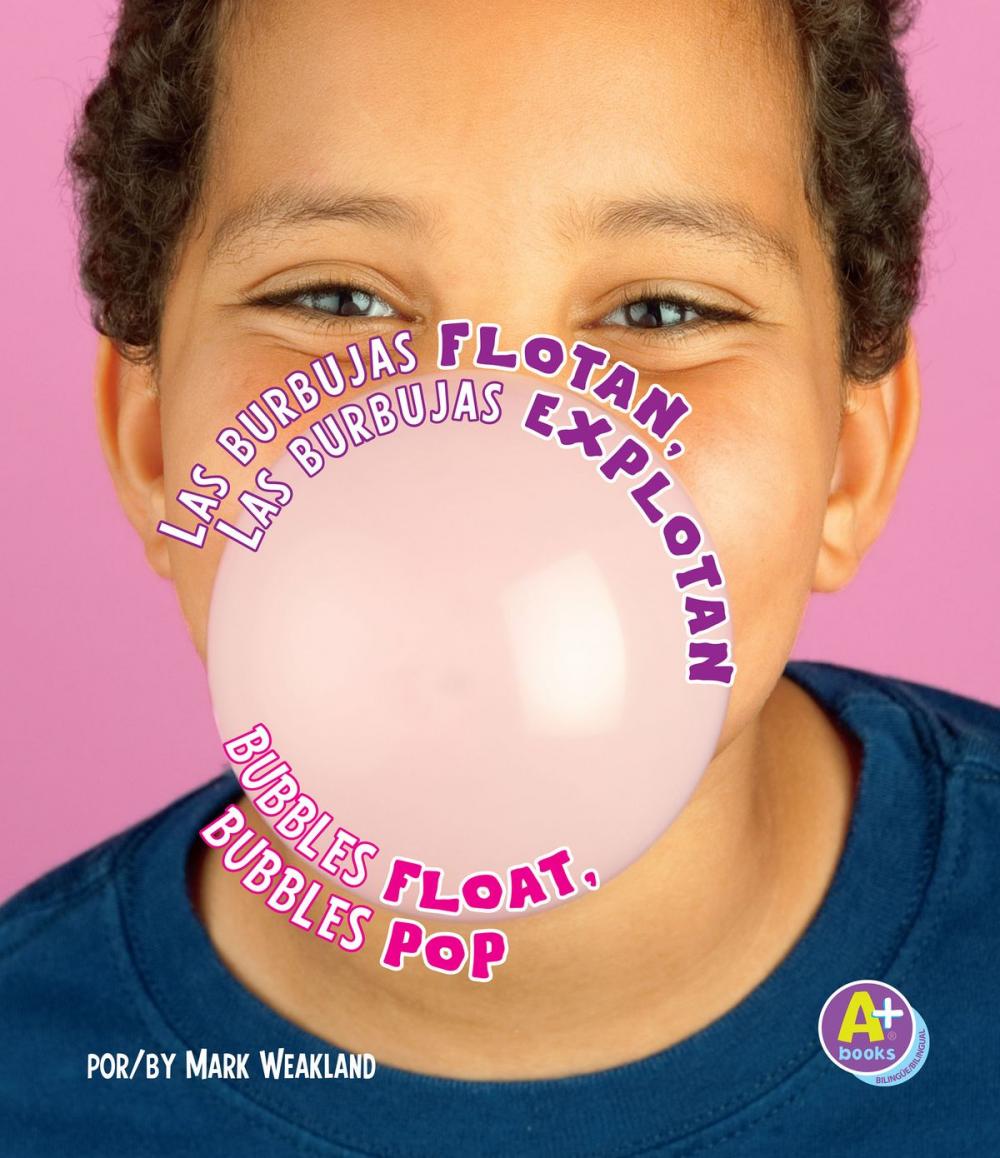 Big bigCover of Las burbujas flotan, las burbujas explotan/Bubbles Float, Bubbles Pop